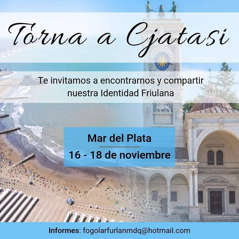 Torna a Cjatasi - El encuentro se llevará a cabo los días 16, 17 y 18 de noviembre, en Mar del Plata. PhotoCredit: Fogolar Furlán Mar del Plata.