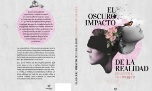 Jennifer Eichberger - Tapa Y Contratapa Del Libro El Oscuro Impacto De La Realidad