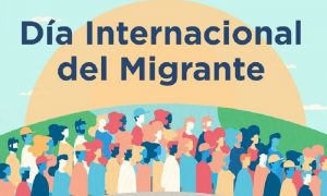 Dia Internacional del Migrante - Migracion