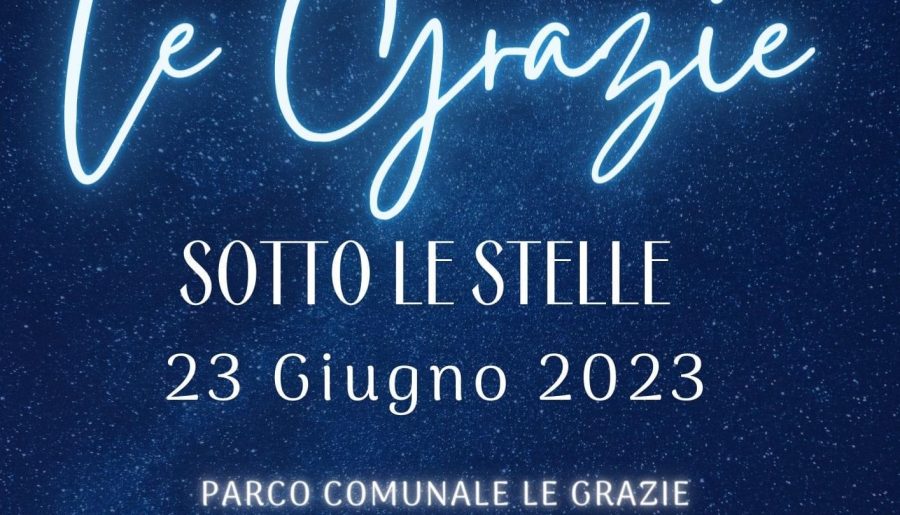 Le Grazie sotto le stelle ⭐️