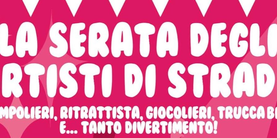 La serata degli artisti di strada