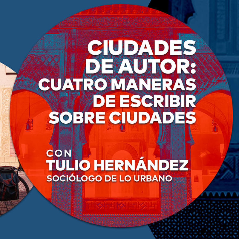 Cátedra Permanente de Imágenes Urbanas - Ciudades De Autor